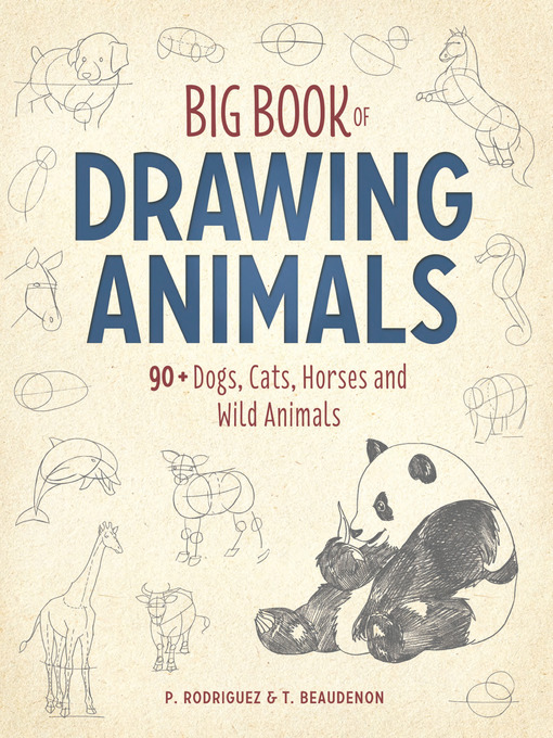 Title details for Big Book of Drawing Animals by T. Beaudenon - Available